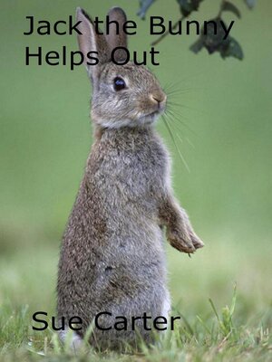 cover image of Jack the Bunny Helps Out